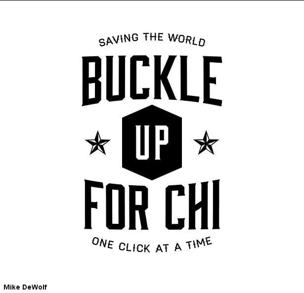 Fanart by Mike DeWolf to support the "Buckle up for Chi" campaign